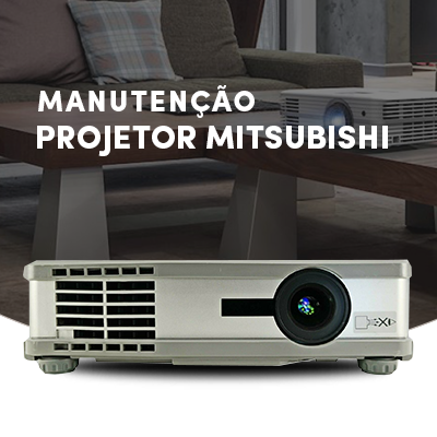 Manutenção de Projetores Mitsubishi